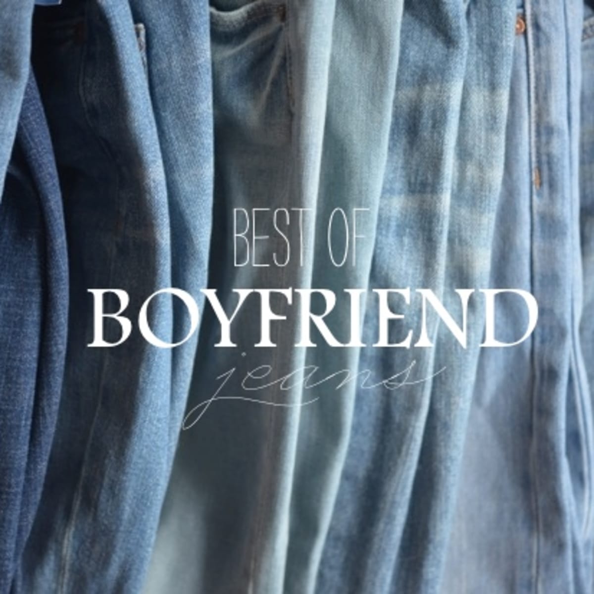 The Best Of: Boyfriend Jeans - Cupcakes & Cashmere