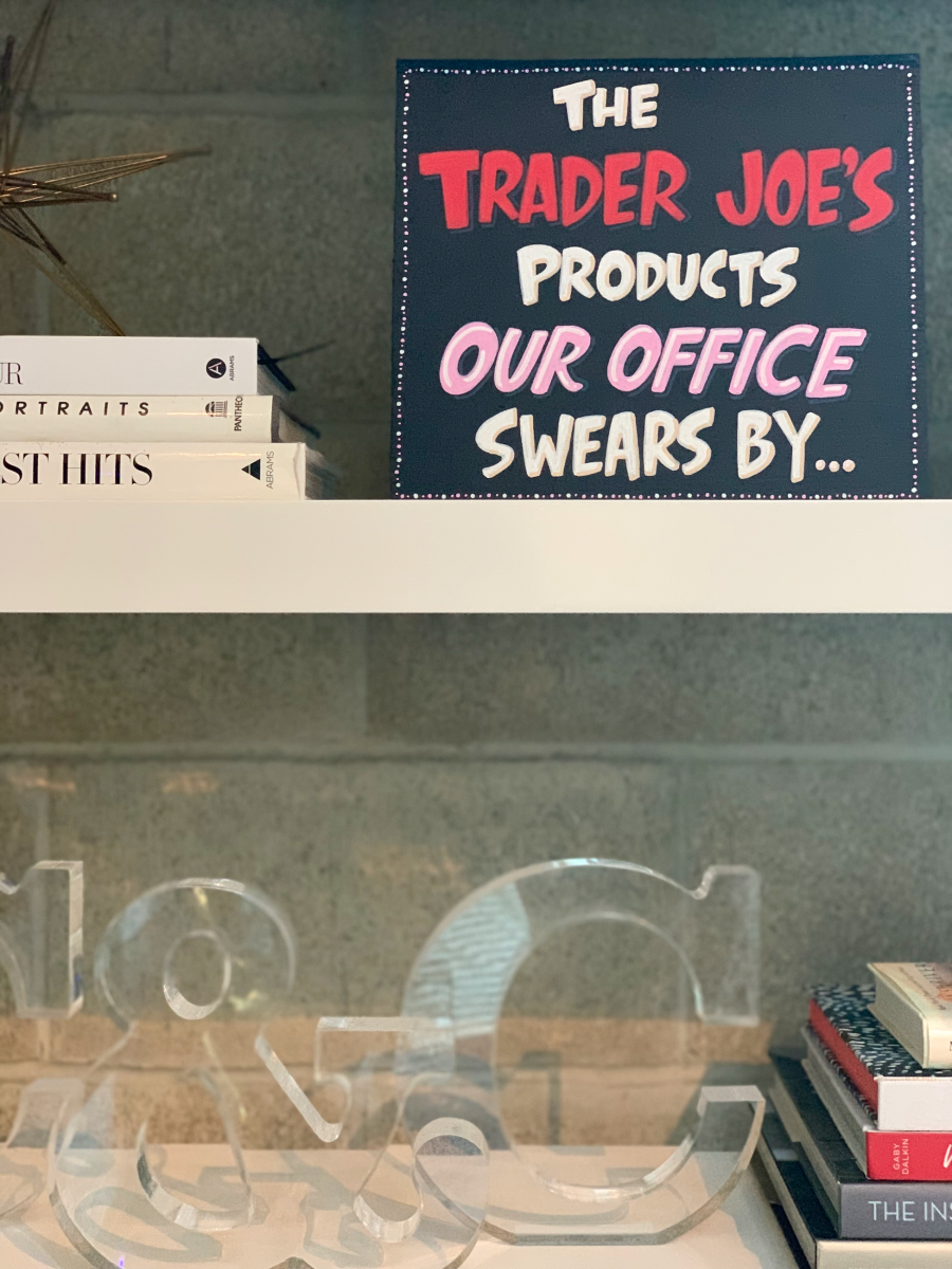 Lisa's sister, @signsbykgb made this Trader Joe's-themed sign for our office!